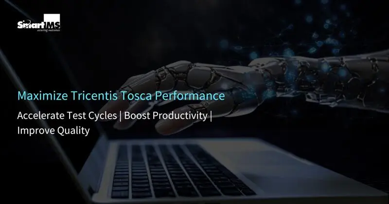 Maximize Tricentis Tosca Performance
