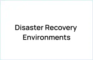 Disaster Recovery Environments (1)