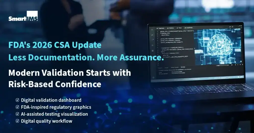 FDA's 2026 CSA Update: Validation Is No Longer About Documentation. It's About Confidence.